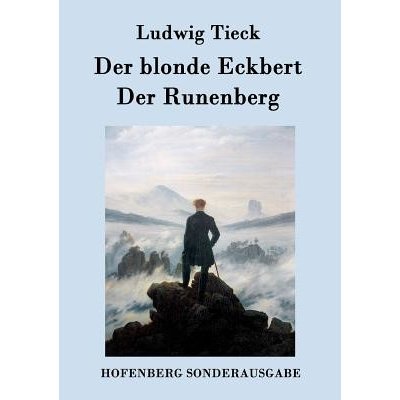Der Blonde Eckbert / Der Runenberg Ludwig TieckPaperback