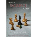 The Art of Sacrifice in Chess Spielmann RudolfPaperback – Hledejceny.cz