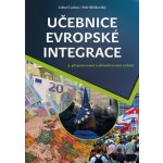 Učebnice evropské integrace - Lacina Lubor, Rozmahel Petr – Hledejceny.cz