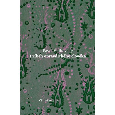 Příběh opravdického člověka – Sleviste.cz