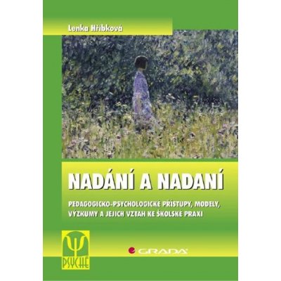 Nadání a nadaní - Lenka Hříbková – Hledejceny.cz