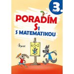 Poradím si s matematikou 3. ročník - Petr Šulc – Hledejceny.cz