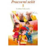 Pracovní sešit I. k učebnici Český jazyk 3 - L. Bradáčová a kol. – Hledejceny.cz