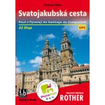 SVATOJAKUBSká CESTA PRŮVODCE ROTHER - Rabe Cordula – Hledejceny.cz