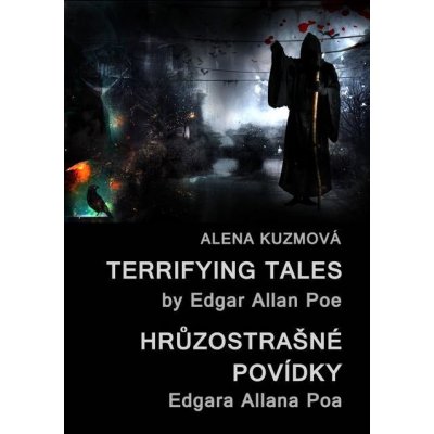 Kuzmová Alena - Terrifying Tales by Edgar Allan Poe / Hrůzostrašné povídky Edgara Allana Poa – Zboží Mobilmania