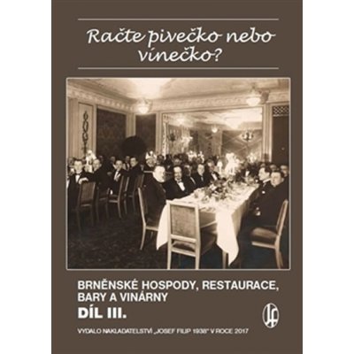 Račte pivečko nebo vínečko? Díl III. Brněnské hospody, restaurace, bary a vinárny – Zboží Mobilmania