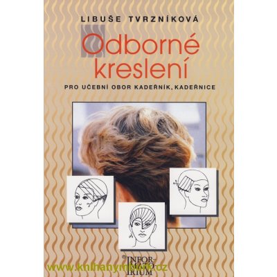 Odborné kreslení pro UO kadeřník, kadeřnice - Tvrzníková Libuše – Zboží Mobilmania