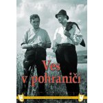 Ves v pohraničí, DVD – Hledejceny.cz