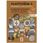 Vlastivěda 4 Porozumění v souvislostech Učebnice pro 4. ročník - Magdalena Konečná – Sleviste.cz