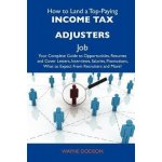 How to Land a Top-Paying Income Tax Adjusters Job – Zbozi.Blesk.cz