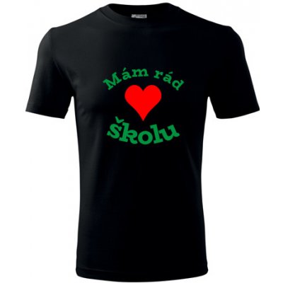 Tričko Mám rád školu dárky pro třídního černé – Hledejceny.cz