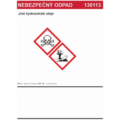 Nebezpečný odpad 130113 Jiné hydraulické oleje samolepící vinylová fólie A6 (148 x 105 mm)