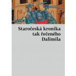 Staročeská kronika tak řečeného Dalimila - Host – Hledejceny.cz