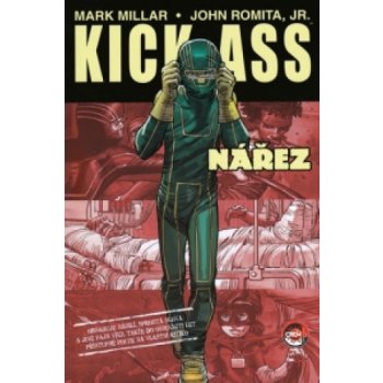 KICK-ASS: NÁŘEZ - Mark Millar; John Romita