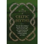 Book of Celtic Myths – Hledejceny.cz