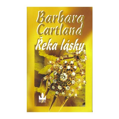 Řeka lásky - Cartland Barbara – Hledejceny.cz