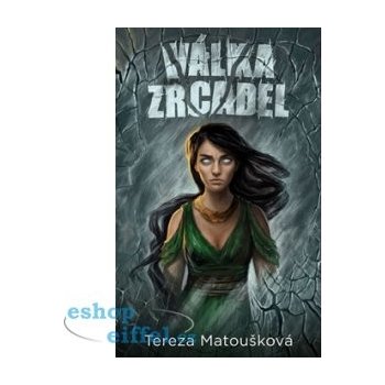 Válka zrcadel - Tereza Matoušková