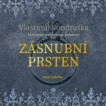 Zásnubní prsten - Letopisy královské komory - Vlastimil Vondruška - Čte Martin Zahálka – Zbozi.Blesk.cz