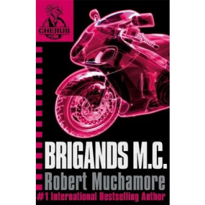 Brigands M. C. - Robert Muchamore