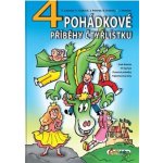 4 pohádkové příběhy čtyřlístku - Radim Krajčovič, Hana Lamková, Richard Svitalský, – Hledejceny.cz