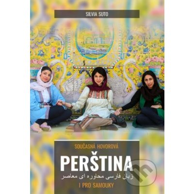 Současná hovorová perština i pro samouky + 3CD - Silvia Suto