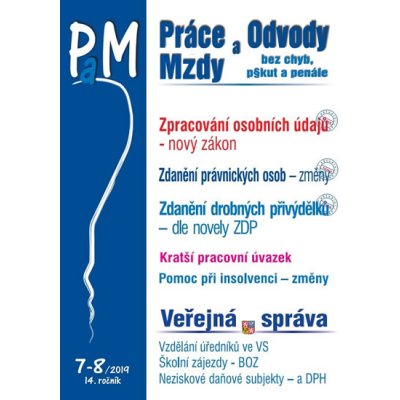 Práce mzdy a odvody PAM 7-8/2019 - Zpracování osobních údajů - nový zákon, Zdanění právnických osob - změny