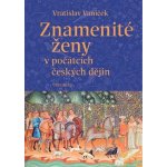 Znamenité ženy v počátcích českých dějin – Hledejceny.cz