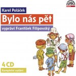 Bylo nás pět - Karel Poláček 4CD vypráví František Filipovský – Hledejceny.cz