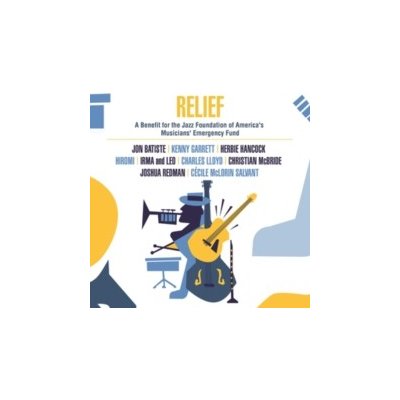 Relief - A Benefit for the Jazz Foundation of America's Musicians - Digipak CD – Zboží Mobilmania