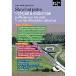 Stavební právo veřejné a soukromé - Marek Karel, Průcha Petr – Zbozi.Blesk.cz