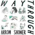 Way Through - Arrow Shower LP – Hledejceny.cz