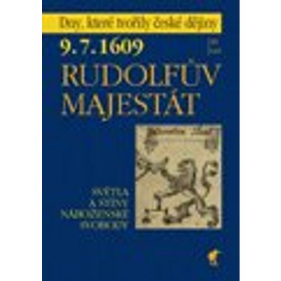 D. Mgr. Jiří Just Th. - 9.7.1609 Rudolfův majestát – Zboží Mobilmania