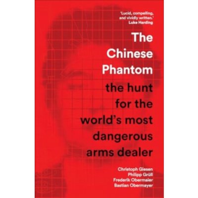 The Chinese Phantom - Frederik Obermaier, Bastian Obermayer, Philipp Grull, Christoph Giesen – Hledejceny.cz