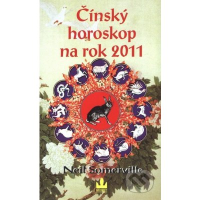 Čínský horoskop na rok 2011 Somerville Neil