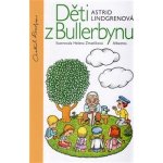 Děti z Bullerbynu - Astrid Lindgrenová – Hledejceny.cz
