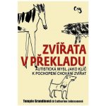 Zvířata v překladu - Temple Grandin, Catherine Johnson – Zboží Mobilmania