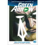 Green Arrow 1 - Smrt a život Olivera Queena - Percy Benjamin – Hledejceny.cz