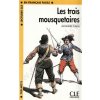 Četba FCLE1-Les trois mousquetaires - Dumas Alexander