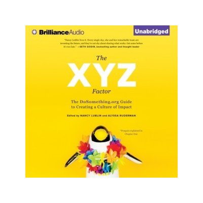 XYZ Factor: The DoSomething.org Guide to Creating a Culture of Impact – Hledejceny.cz