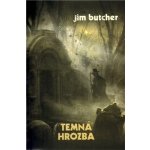 Temná hrozba - Jim Butcher – Hledejceny.cz
