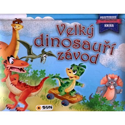 Velký dinosauří závod - Prostorová kniha