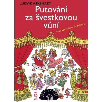 Putování za švestkovou vůní - Ludvík Aškenazy, Helena Zmatlíková