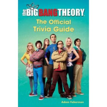 The Big Bang Theory: The Official Trivia Guide Faberman AdamPaperback
