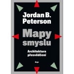 Mapy smyslu. Architektura přesvědčení - Jordan B. Peterson – Hledejceny.cz