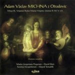 Adam Václav Michna z Otradovic - Missa III., Vesperae Beatae Mariae Virgins, Litaniae B.M.V. A 8 CD – Hledejceny.cz