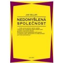 Nedomyšlená společnost - Jan Keller