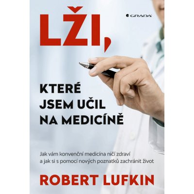 Lži, které jsem učil na medicíně – Zbozi.Blesk.cz