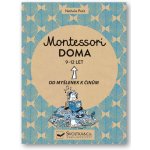 Montessori doma 9-12 let - Od myšlenek k činům - Petit Nathalie – Sleviste.cz