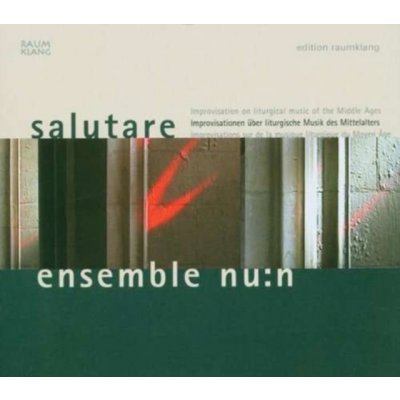 Salutare - Ensemble NU:N CD – Zbozi.Blesk.cz
