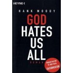 God hates us all - Moody, Hank – Hledejceny.cz